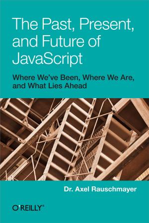 Cover of the book The Past, Present, and Future of JavaScript by Alla Kholmatova