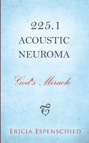 Cover of the book 225.1 Acoustic Neuroma by Bill B. Flint Jr.