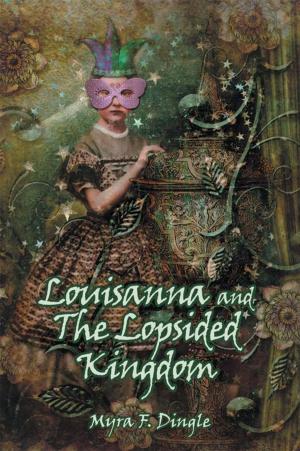 Cover of the book Louisanna and the Lopsided Kingdom by David F. Baker