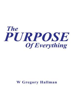 Cover of the book The Purpose of Everything by Star Noble