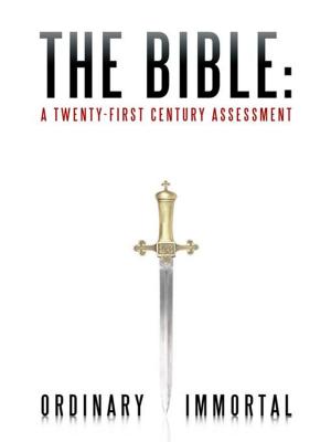 Cover of the book The Bible: a Twenty-First Century Assessment by Muriel Tarr Kurtz