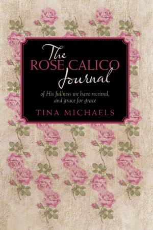 Cover of the book The Rose Calico Journal by Rick Gales