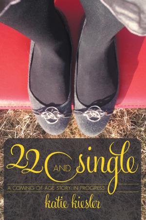 Cover of the book 22 and Single by Priest Carolyn Snyder