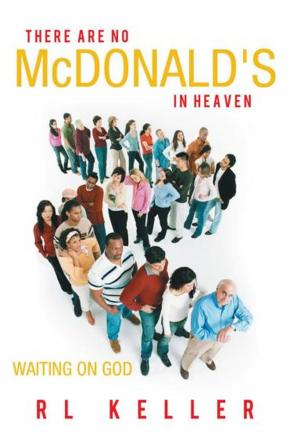 Cover of the book There Are No Mcdonald's in Heaven by Brady the Antipoet