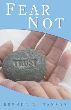 Cover of the book Fear Not by Pastor Diann Love White
