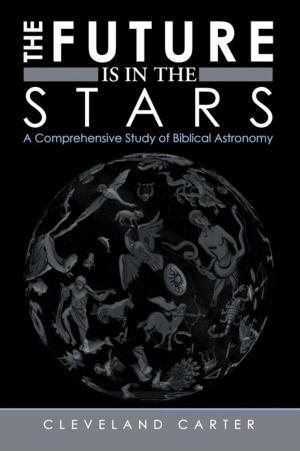 Cover of the book The Future Is in the Stars by Rick Thompson