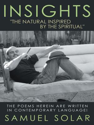 Cover of the book Insights "The Natural Inspired by the Spiritual" by James Edward Thrall