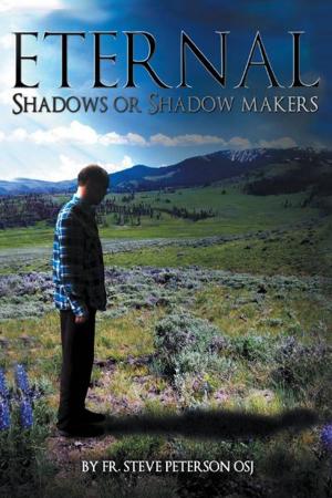 Cover of the book Eternal Shadows or Shadow Makers by M. Finley-Sabir