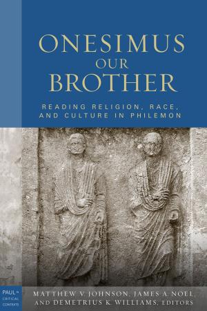 Cover of the book Onesimus Our Brother by Carol P. Christ, Judith Plaskow
