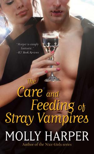 bigCover of the book The Care and Feeding of Stray Vampires by 