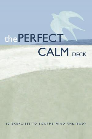 Cover of the book The Perfect Calm Deck by Hannah Moskowitz, Kat Helgeson