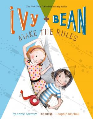 Book cover of Ivy and Bean Make the Rules