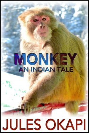 Cover of the book Monkey: An Indian Tale by Cynthia Tannahill