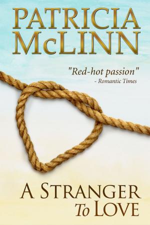Book cover of A Stranger to Love (Bardville, Wyoming Trilogy)