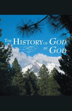 Cover of the book The History of God by God by Rev. Michael J. Kearney DD