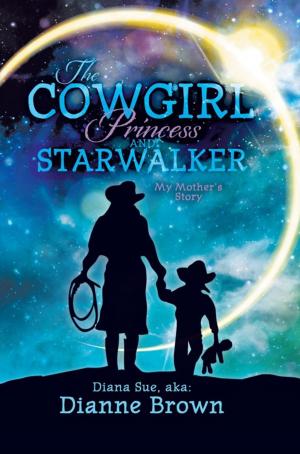 Cover of the book The Cowgirl Princess and Starwalker by J.J. Lupi