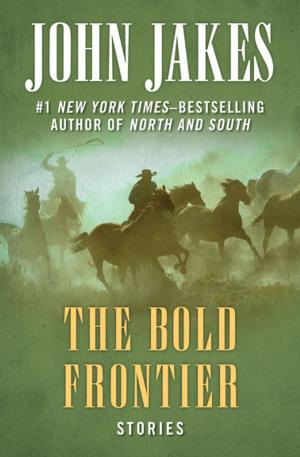 Cover of the book The Bold Frontier by William Ross, Michael Taylor