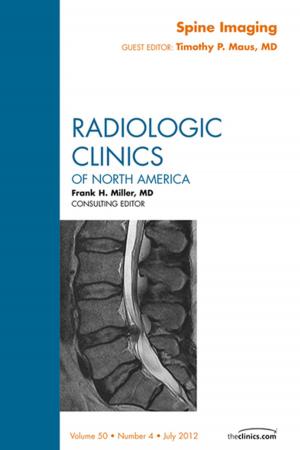 bigCover of the book Spine Imaging, An Issue of Radiologic Clinics of North America - E-Book by 