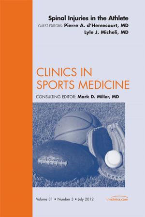 Cover of the book Spinal Injuries in the Athlete, An Issue of Clinics in Sports Medicine - E-Book by Eva K. Pressman, MD