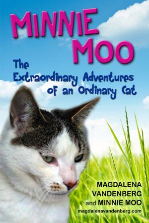 Cover of the book Minnie Moo, The Extraordinary Adventures of an Ordinary Cat by Dennis Cummins