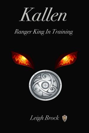 Cover of the book Kallen: Ranger King in Training by JC Cerrigone