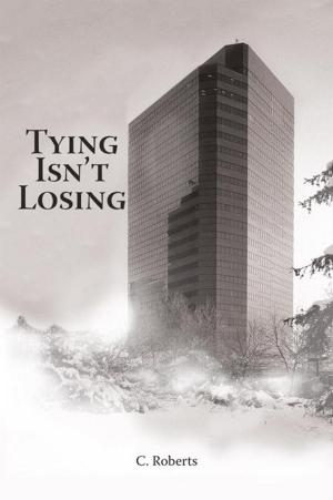 Cover of the book Tying Isn’T Losing by Cliff Carle, John Carfi