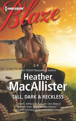 Cover of the book Tall, Dark & Reckless by Barbara Hannay, Leah Ashton