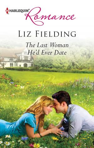 Book cover of The Last Woman He'd Ever Date