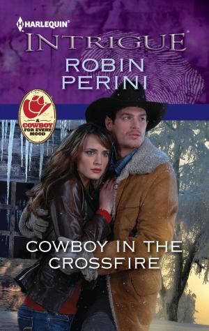 Cover of the book Cowboy in the Crossfire by LeAnn Neal Reilly