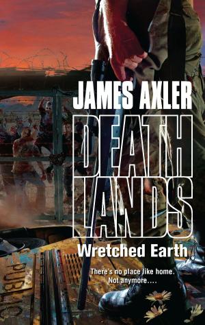 Cover of the book Wretched Earth by James Axler