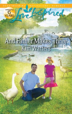 Cover of the book And Father Makes Three by Kathleen O'Brien