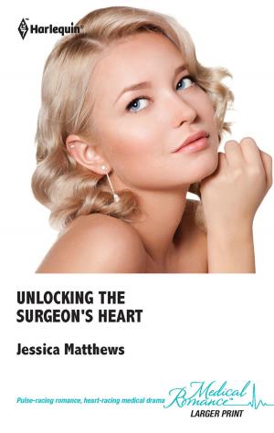Cover of the book Unlocking the Surgeon's Heart by Carole Mortimer