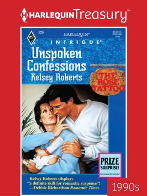 Cover of the book UNSPOKEN CONFESSIONS by Kelly Hunter