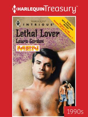 Cover of the book LETHAL LOVER by Kelsey Roberts, Leah Martyn, Betty Neels