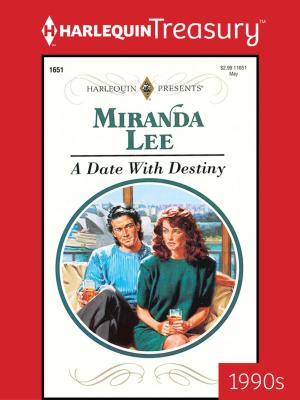 Cover of the book A Date with Destiny by Sarah Morgan, Melanie Milburne, Emma Darcy
