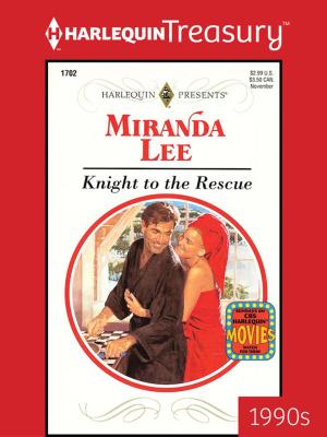 Cover of the book Knight to the Rescue by Julia Justiss, Marguerite Kaye, Anne Herries