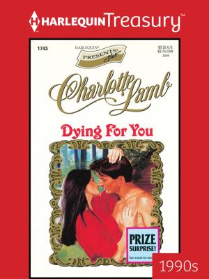 Cover of the book Dying for You by Elizabeth Lane, Lauri Robinson, Nicole Locke, Jodi Thomas