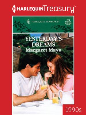 Cover of the book Yesterday's Dreams by Helen Bianchin