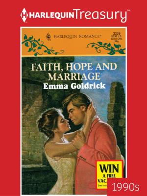Cover of the book Faith, Hope and Marriage by Emily Forbes