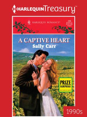 Cover of the book A Captive Heart by Ann Lethbridge