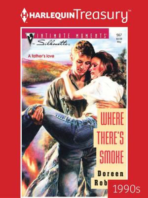 Cover of the book Where There's Smoke by Delores Fossen