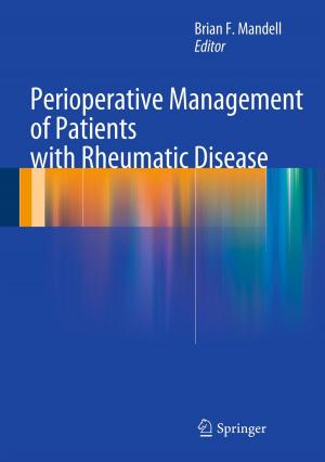 Cover of the book Perioperative Management of Patients with Rheumatic Disease by Frauke Beller, K. Knörr, C. Lauritzen, R.M. Wynn