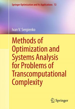 Cover of the book Methods of Optimization and Systems Analysis for Problems of Transcomputational Complexity by Edward G. Anderson Jr., Nitin R. Joglekar