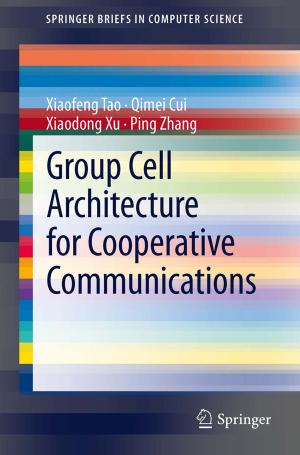 Cover of the book Group Cell Architecture for Cooperative Communications by Leonid Fridman, Alexander Poznyak, Francisco Javier Bejarano