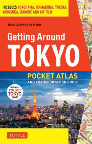Cover of the book Getting Around Tokyo Pocket Atlas and Transportation Guide by Alan Scott Pate