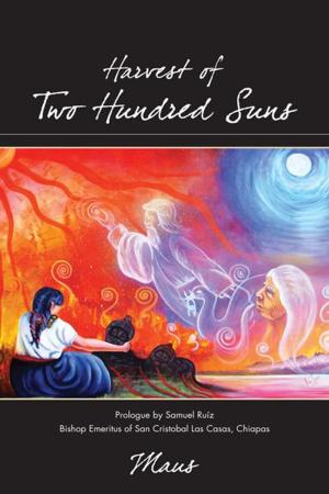 Cover of the book Harvest of Two Hundred Suns by Rina Amaya