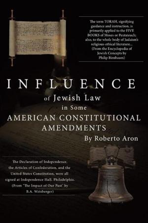 Cover of the book Influence of Jewish Law in Some American Constitutional Amendments by Remona G. Tanner