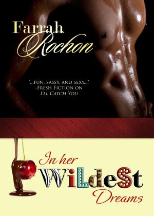 Cover of the book In Her Wildest Dreams by Andi Reyes