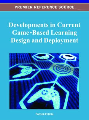 Cover of the book Developments in Current Game-Based Learning Design and Deployment by 