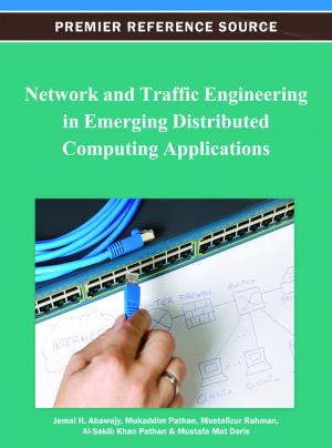 Cover of the book Network and Traffic Engineering in Emerging Distributed Computing Applications by Vinod Polpaya Bhattathiripad